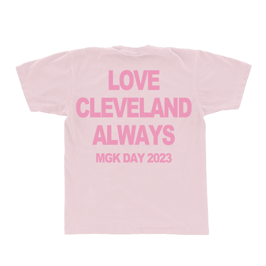 MGK DAY LOVE CLEVELAND ALWAYS TEE Back